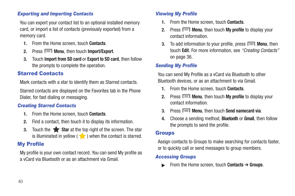 Exporting and importing contacts, Starred contacts, Creating starred contacts | My profile, Viewing my profile, Sending my profile, Groups, Accessing groups, Starred contacts my profile groups | Samsung SCH-R915ZKACRI User Manual | Page 44 / 157