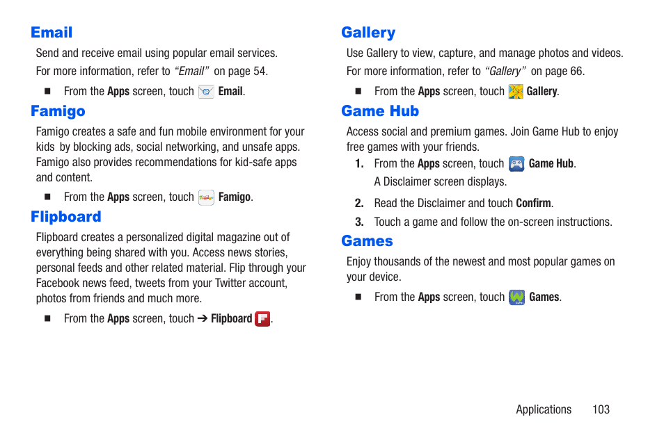 Email, Famigo, Flipboard | Gallery, Game hub, Games, Famigo flipboard gallery game hub games | Samsung SM-T217AZKAATT User Manual | Page 109 / 191