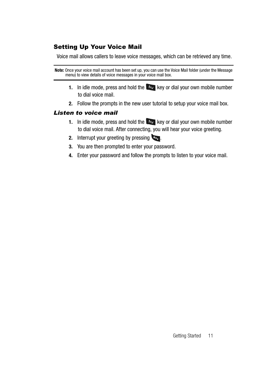 Setting up your voice mail, Listen to voice mail, Interrupt your greeting by pressing | You are then prompted to enter your password | Samsung SCH-U520ZNAUSC User Manual | Page 11 / 192