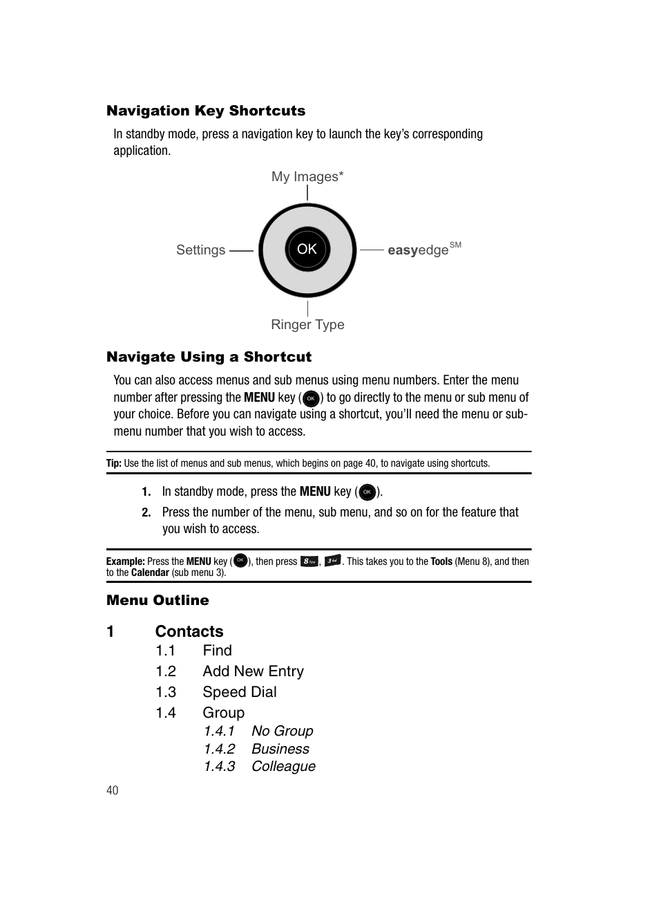 Navigation key shortcuts, Navigate using a shortcut, Menu outline | 1contacts | Samsung SCH-U520ZNAUSC User Manual | Page 40 / 192