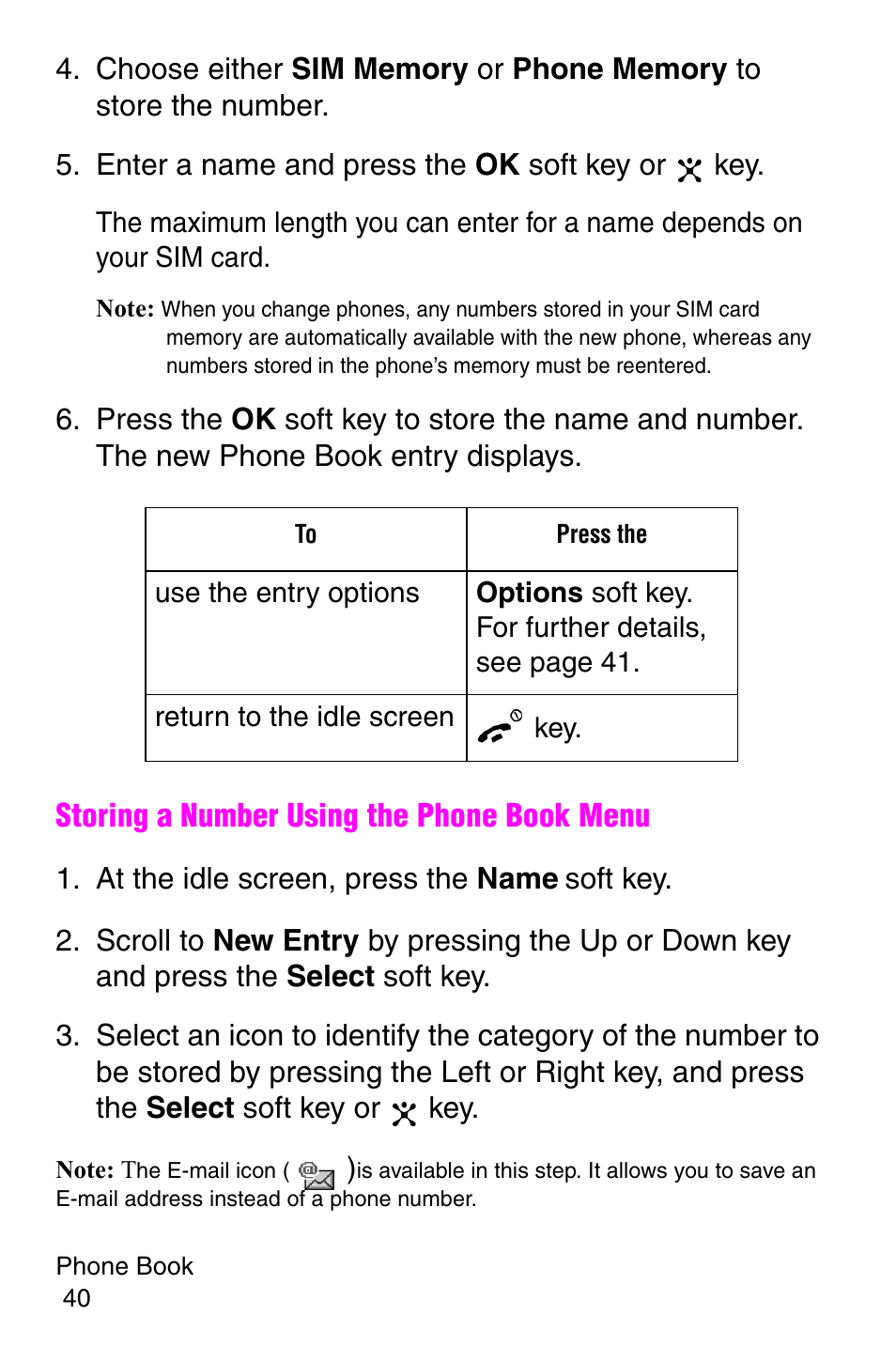 Enter a name and press the ok soft key or key, At the idle screen, press the name soft key | Samsung SGH-C207CSACIN User Manual | Page 41 / 219