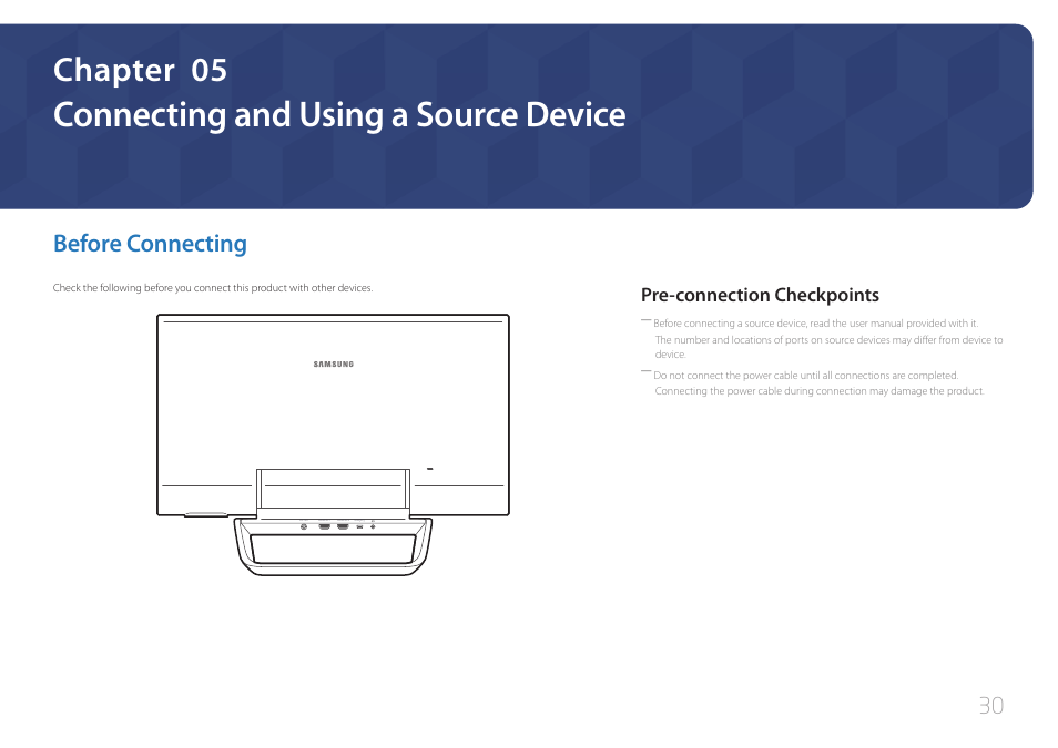 Connecting and using a source, Device, Before connecting | Pre-connection checkpoints, Connecting and using a source device, Chapter 05 | Samsung LS24C770TS-ZA User Manual | Page 30 / 60