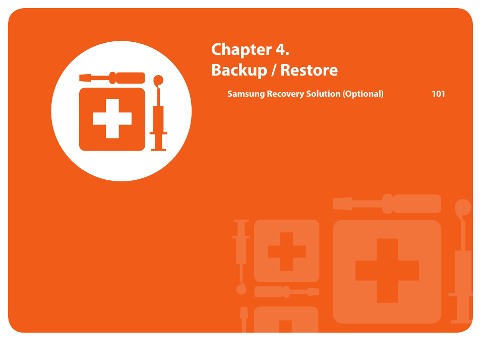 Chapter 4. backup / restore, Backup / restore, Chapter 4. backup/restore | Samsung NP600B4C-A01US User Manual | Page 101 / 143