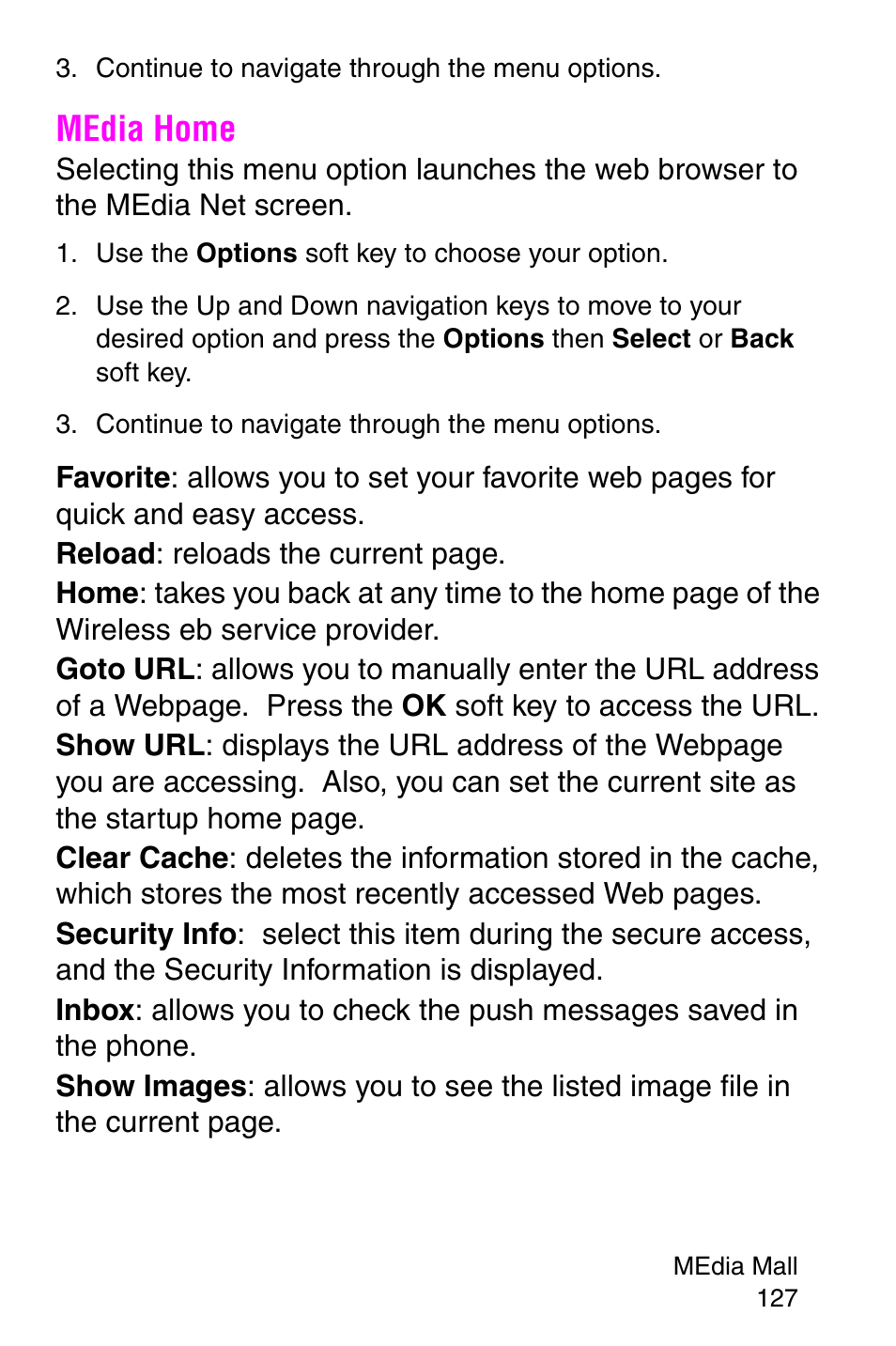 Continue to navigate through the menu options, Media home, Use the options soft key to choose your option | Samsung SGH-E317CSACIN User Manual | Page 127 / 224