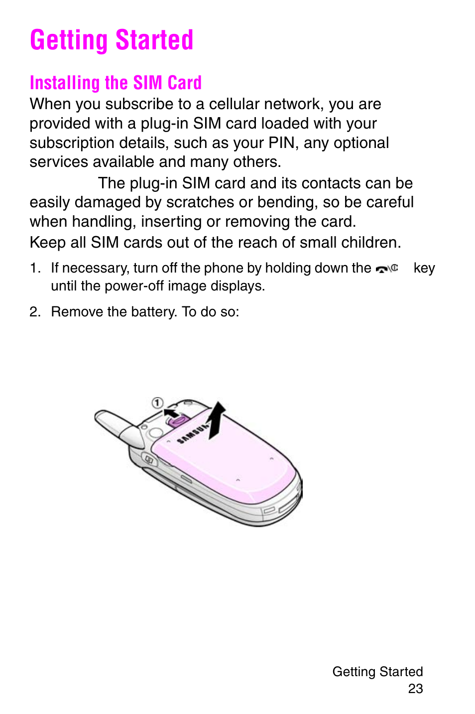 Getting started, Installing the sim card, Remove the battery. to do so | Samsung SGH-E317CSACIN User Manual | Page 23 / 224