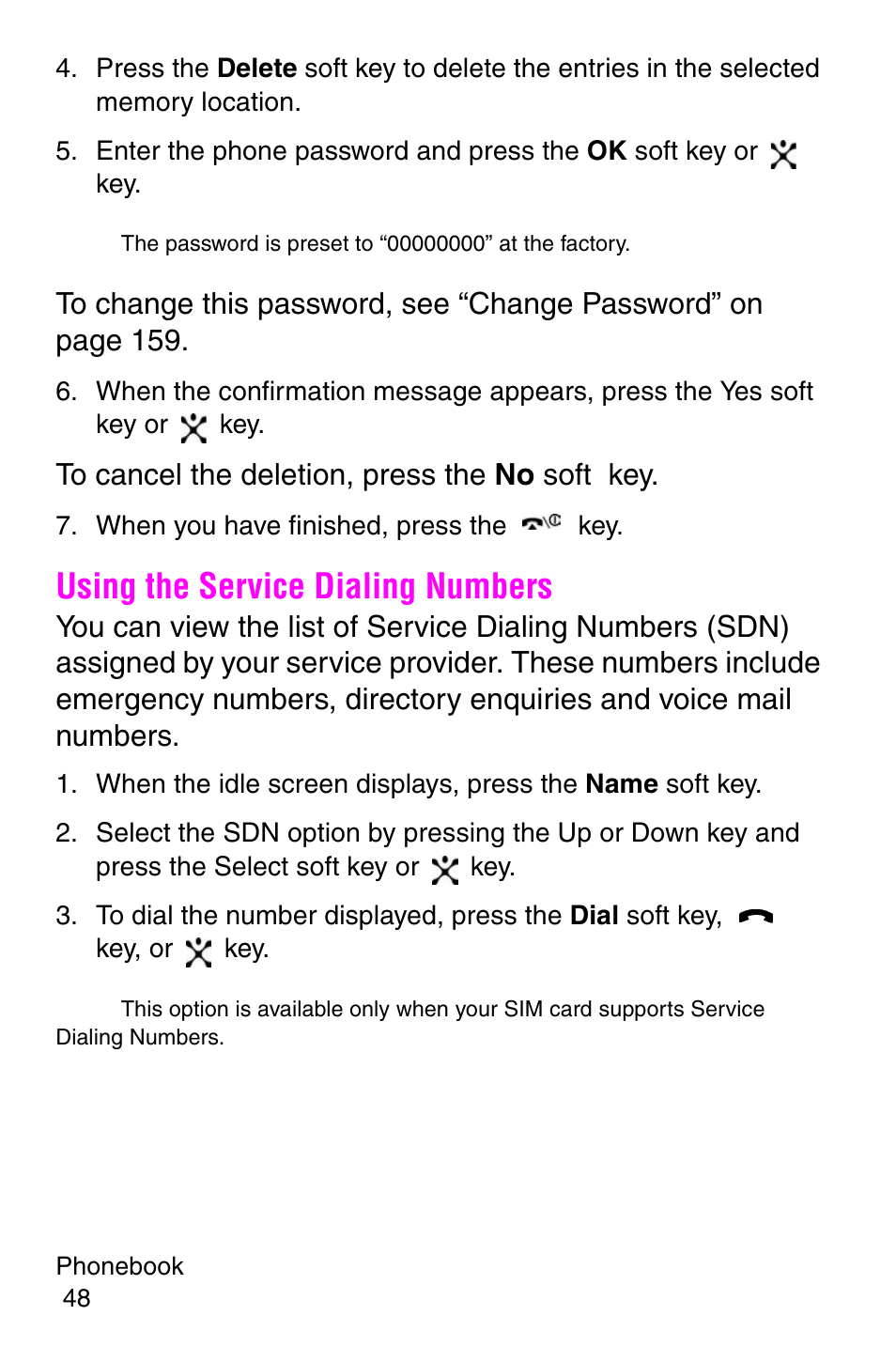 When you have finished, press the key, Using the service dialing numbers | Samsung SGH-E317CSACIN User Manual | Page 48 / 224