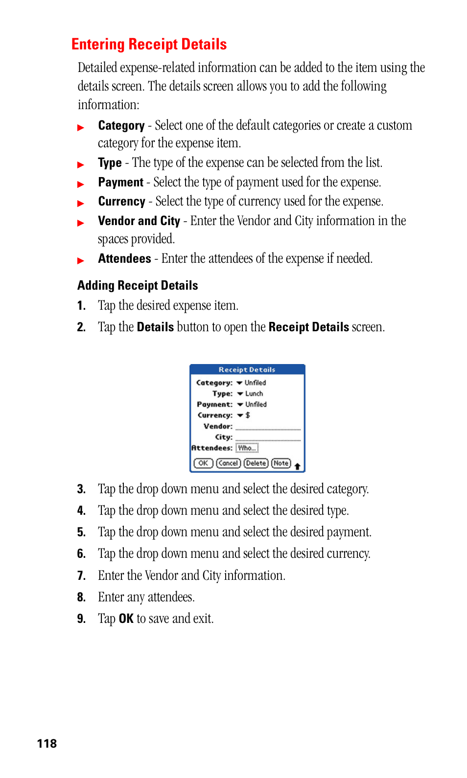 Entering receipt details, Adding receipt details, Select the type of payment used for the expense | Select the type of currency used for the expense, Enter the attendees of the expense if needed, Tap the desired expense item, Tap the, Button to open the, Screen, Tap the drop down menu and select the desired type | Samsung SPH-I500SS-XAR User Manual | Page 121 / 218