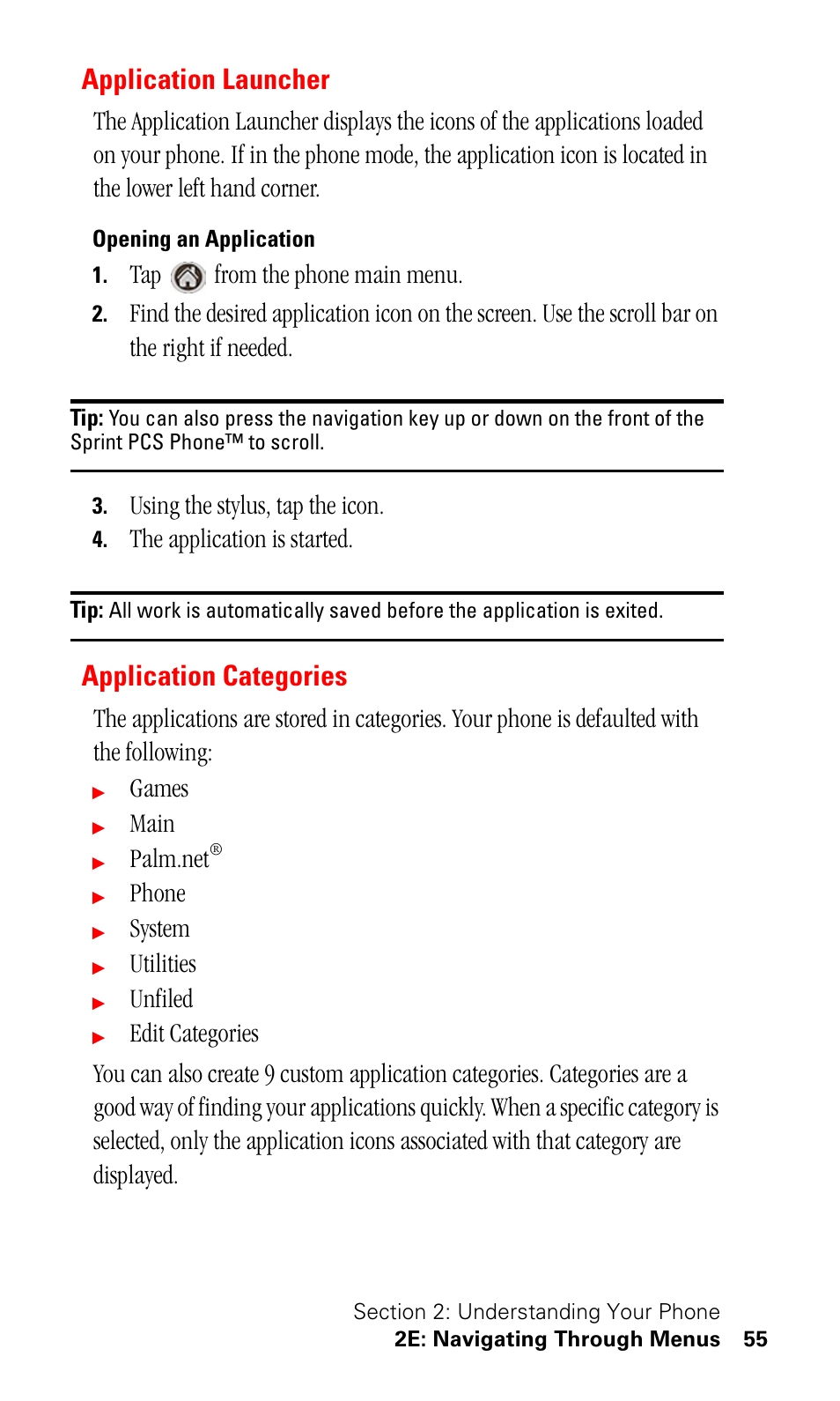 Application launcher, Opening an application, Application categories | Tap from the phone main menu, Using the stylus, tap the icon, The application is started, Games, Main, Phone, System | Samsung SPH-I500SS-XAR User Manual | Page 58 / 218