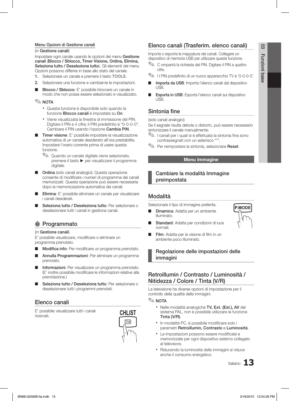 Programmato, Elenco canali, Elenco canali (trasferim. elenco canali) | Sintonia fine, Modalità | Samsung LE26C450E1W User Manual | Page 130 / 158