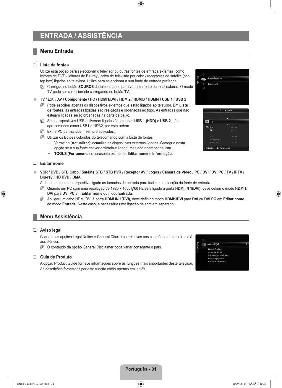 Entrada / assistência, Menu entrada, Menu assistência | Samsung UE40B7020WW User Manual | Page 501 / 704