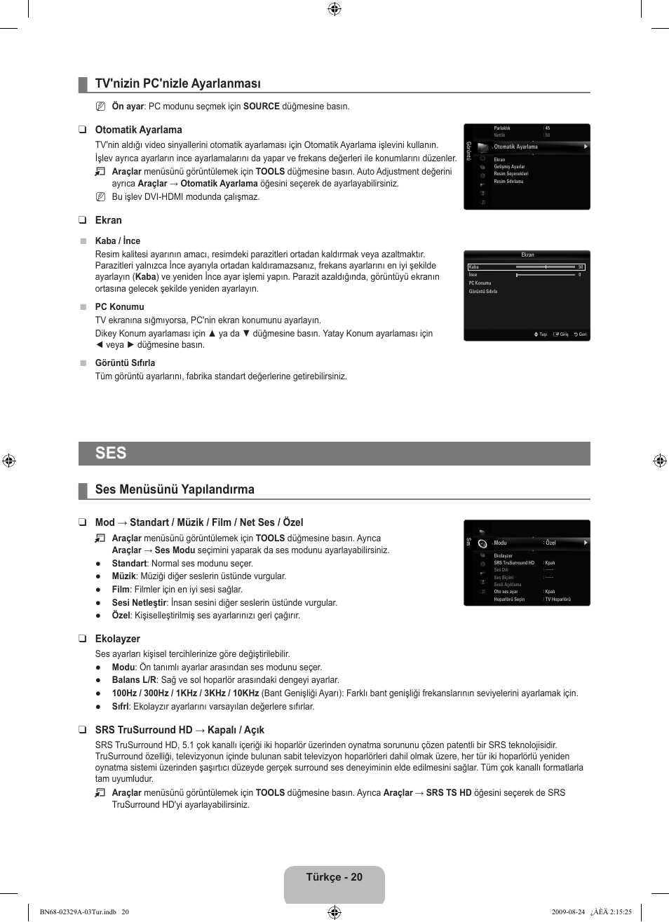 Tv'nizin pc'nizle ayarlanması, Ses menüsünü yapılandırma, Türkçe - 20 | Otomatik ayarlama, Ekran, Mod → standart / müzik / film / net ses / özel, Ekolayzer, Srs trusurround hd → kapalı / açık | Samsung UE40B7020WW User Manual | Page 642 / 704