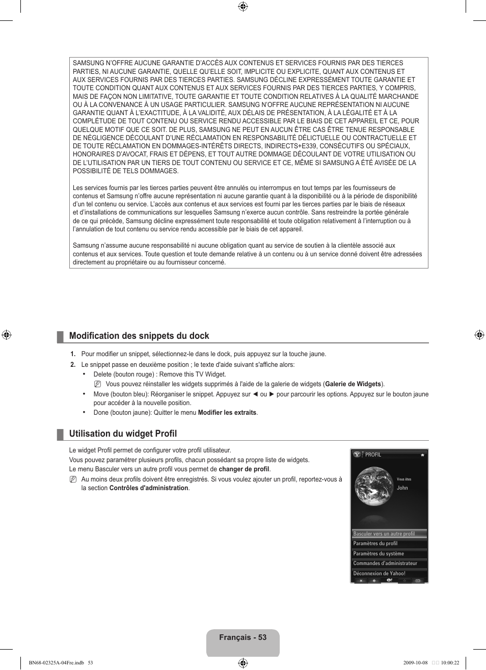 Modification des snippets du dock, Utilisation du widget profil | Samsung LE40B650T2W User Manual | Page 141 / 674