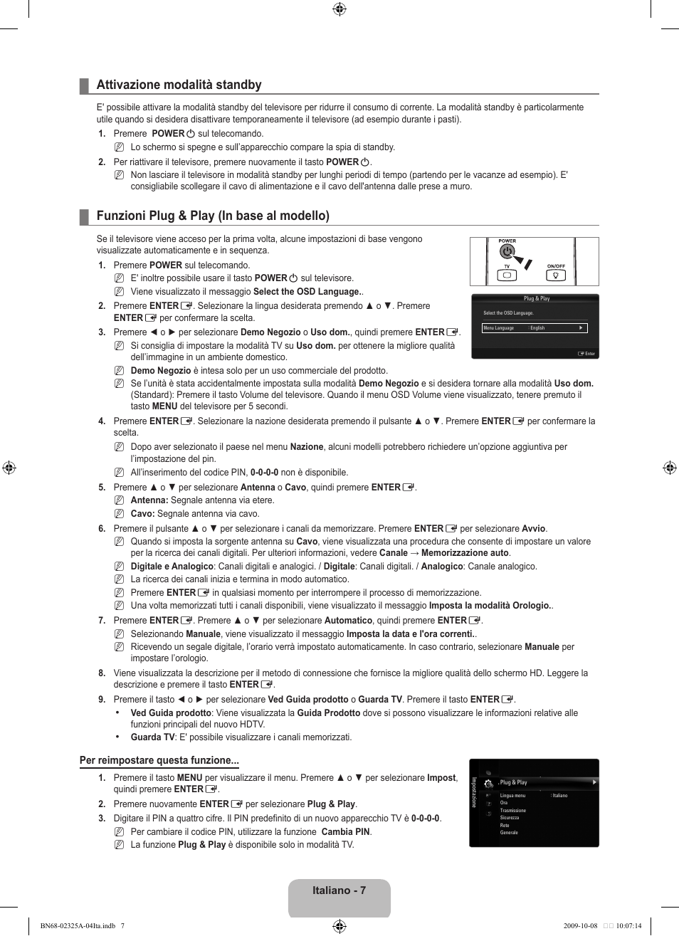 Attivazione modalità standby, Funzioni plug & play (in base al modello) | Samsung LE40B650T2W User Manual | Page 311 / 674