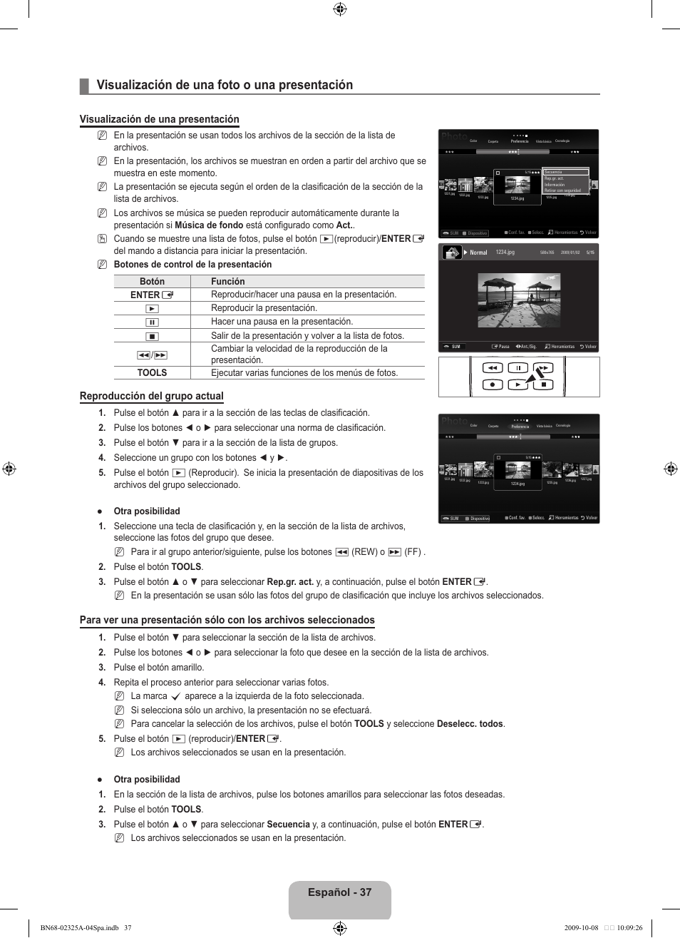 Visualización de una foto o una presentación, Español - 37, Visualización de una presentación | Reproducción del grupo actual | Samsung LE40B650T2W User Manual | Page 415 / 674