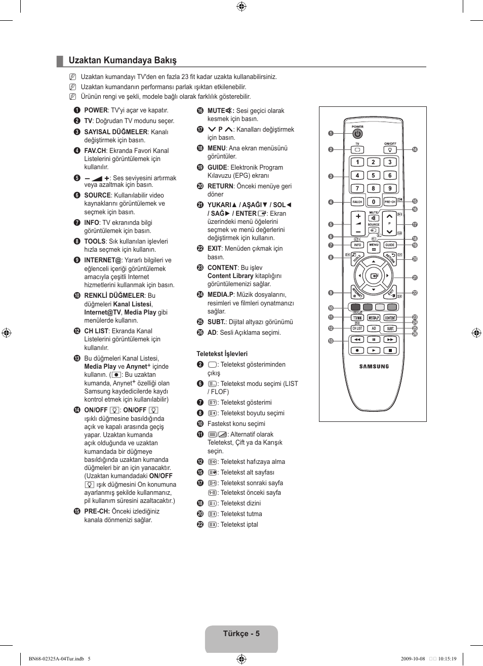Uzaktan kumandaya bakış | Samsung LE40B650T2W User Manual | Page 599 / 674