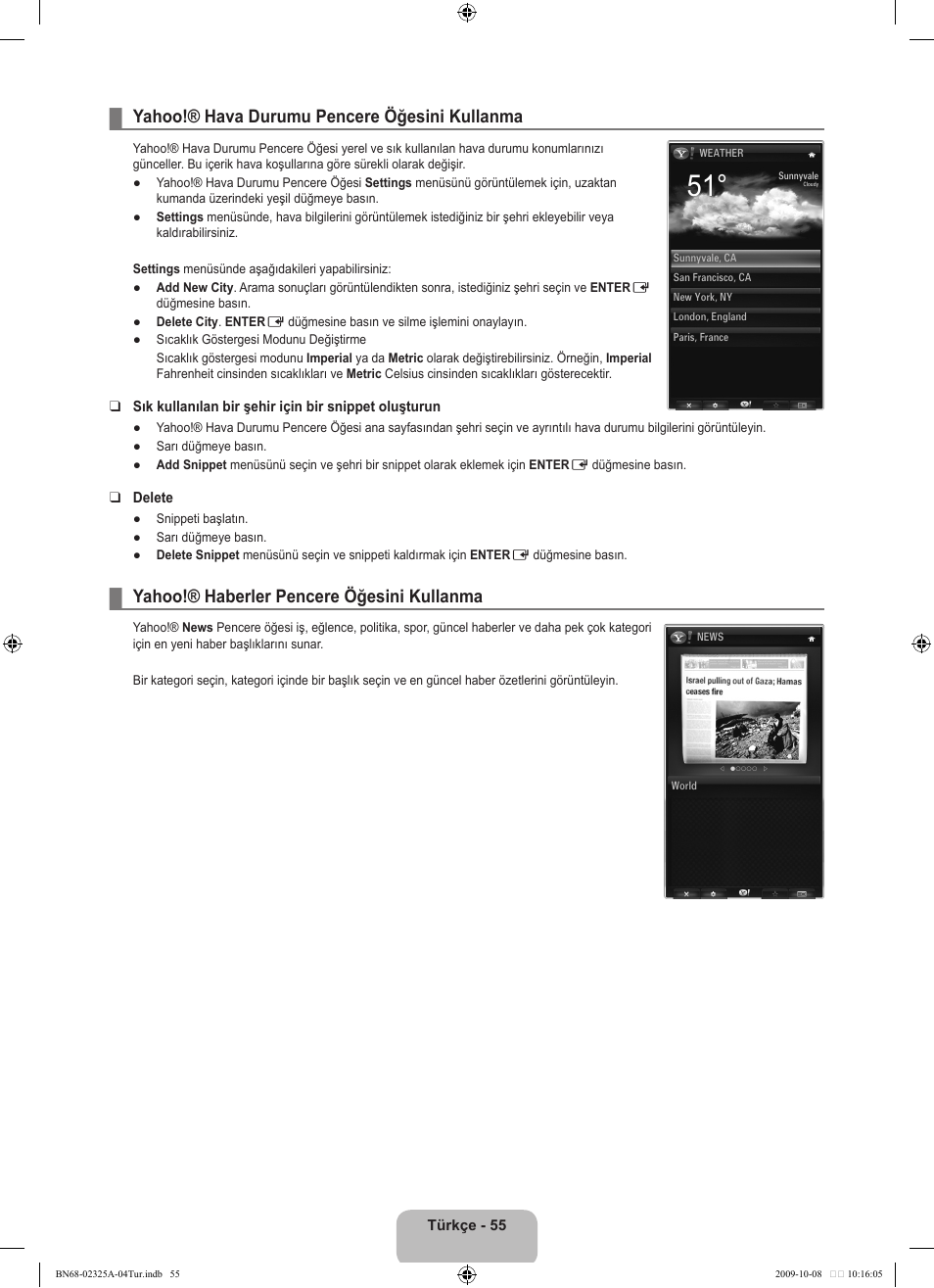 Yahoo!® hava durumu pencere öğesini kullanma, Yahoo!® haberler pencere öğesini kullanma | Samsung LE40B650T2W User Manual | Page 649 / 674