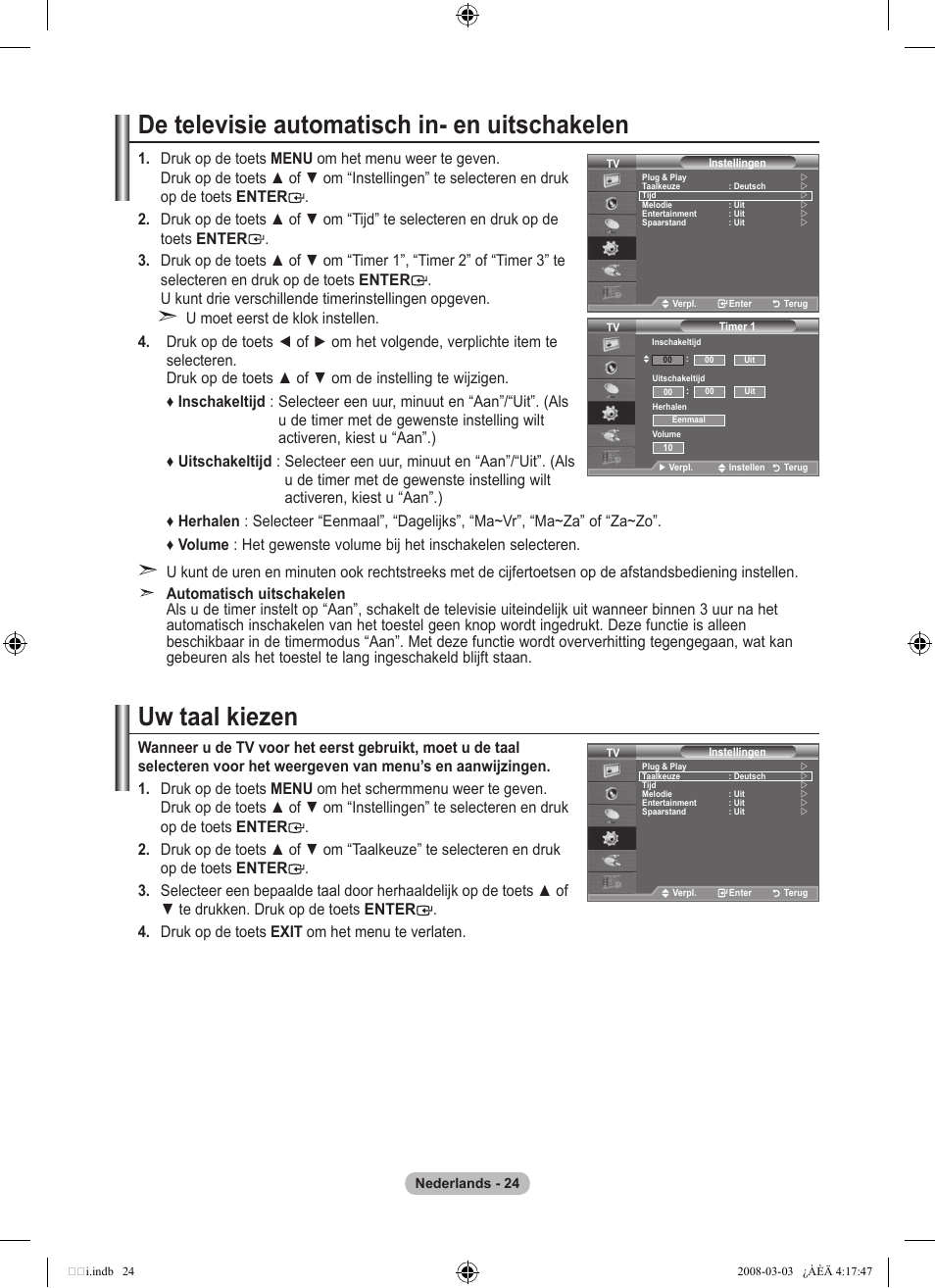 De televisie automatisch in- en uitschakelen, Uw taal kiezen | Samsung LE26A457C1D User Manual | Page 206 / 482