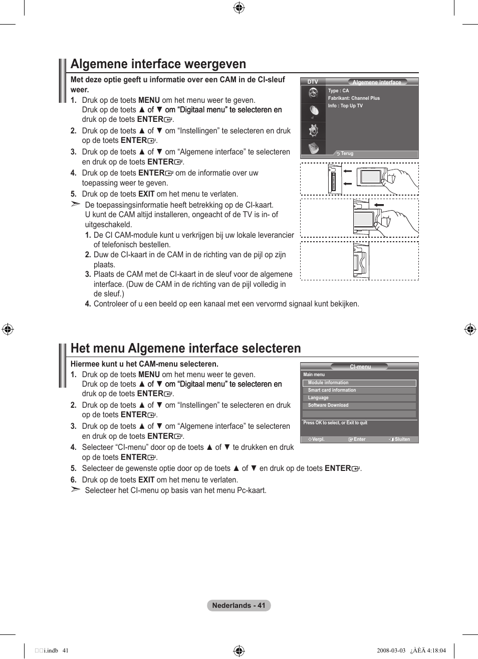 Algemene interface weergeven, Het menu algemene interface selecteren | Samsung LE26A457C1D User Manual | Page 223 / 482