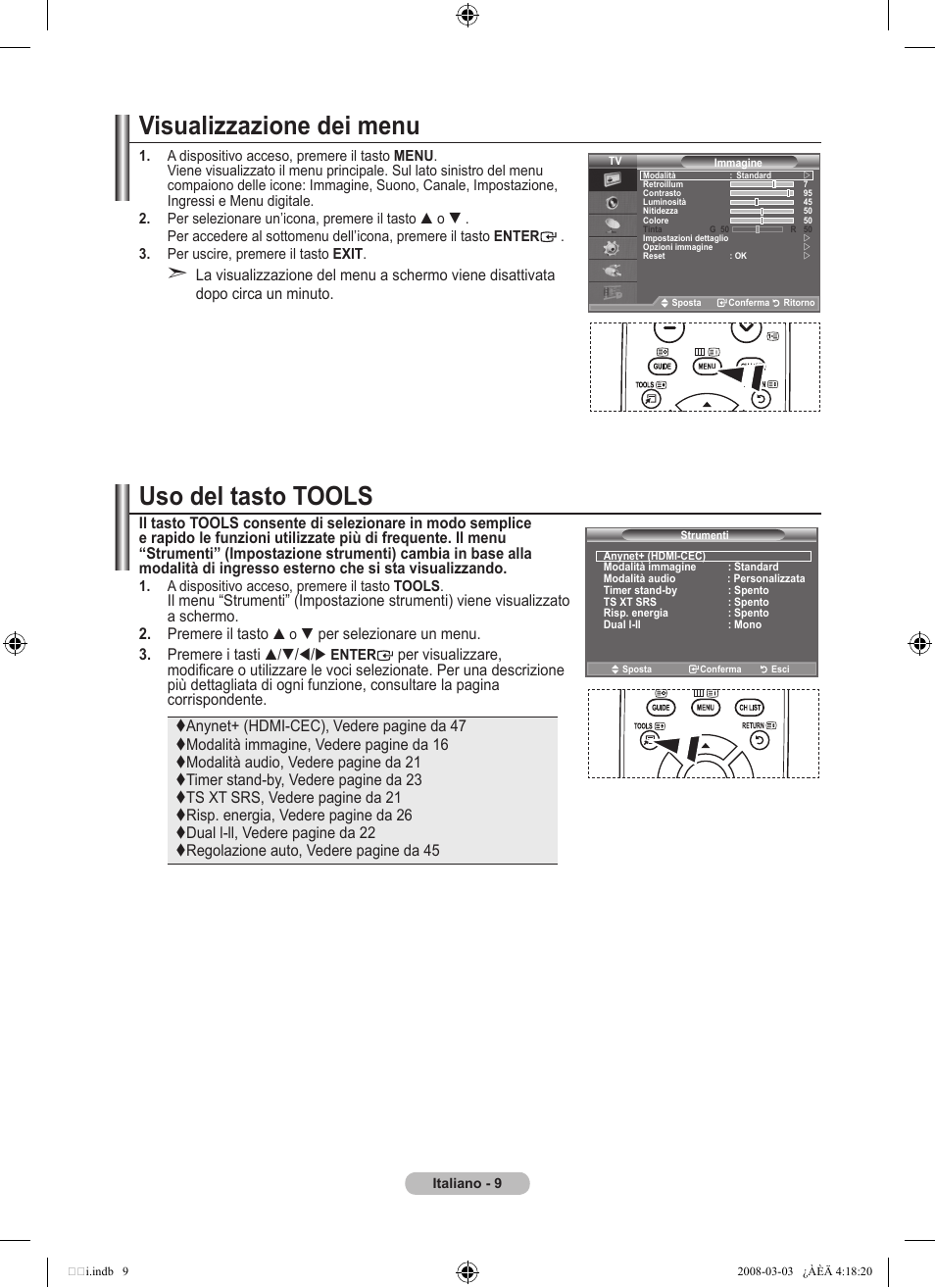 Visualizzazione dei menu, Uso del tasto tools | Samsung LE26A457C1D User Manual | Page 251 / 482
