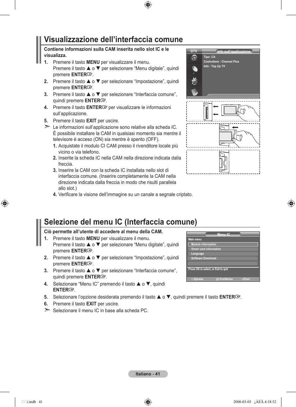 Visualizzazione dell’interfaccia comune, Selezione del menu ic (interfaccia comune) | Samsung LE26A457C1D User Manual | Page 283 / 482