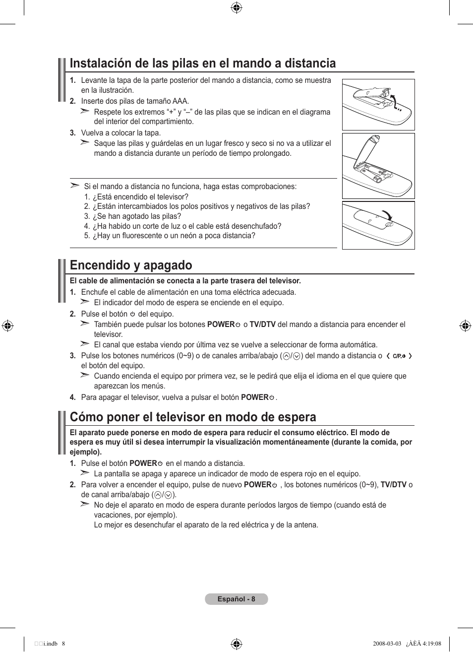 Instalación de las pilas en el mando a distancia, Encendido y apagado, Cómo poner el televisor en modo de espera | Samsung LE26A457C1D User Manual | Page 310 / 482