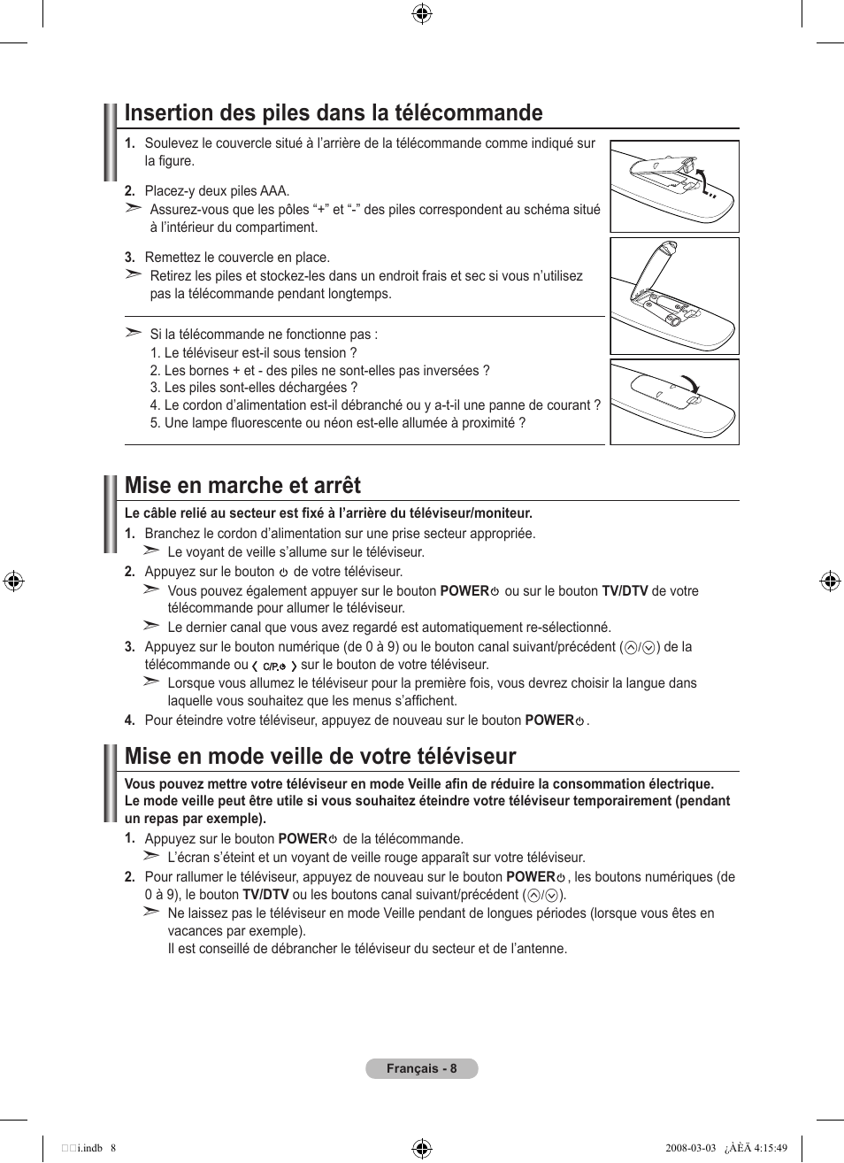 Insertion des piles dans la télécommande, Mise en marche et arrêt, Mise en mode veille de votre téléviseur | Samsung LE26A457C1D User Manual | Page 70 / 482