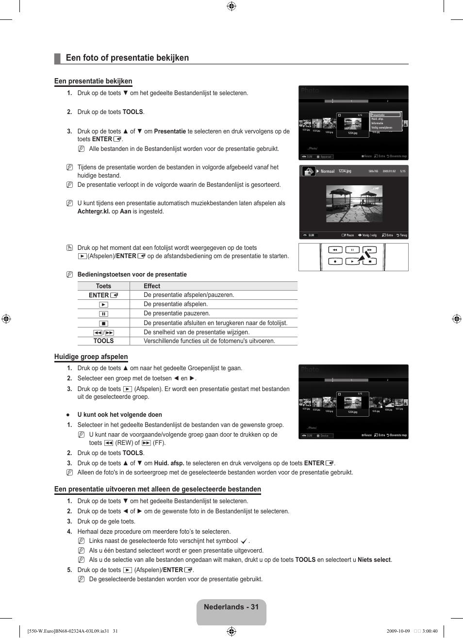 Een foto of presentatie bekijken, Nederlands - 31, Een presentatie bekijken | Huidige groep afspelen | Samsung LE32B550A5P User Manual | Page 191 / 458