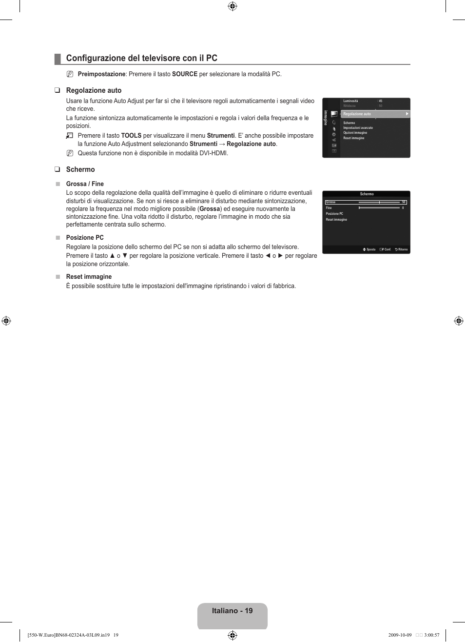 Configurazione del televisore con il pc, Italiano - 19, Regolazione auto | Schermo | Samsung LE32B550A5P User Manual | Page 227 / 458