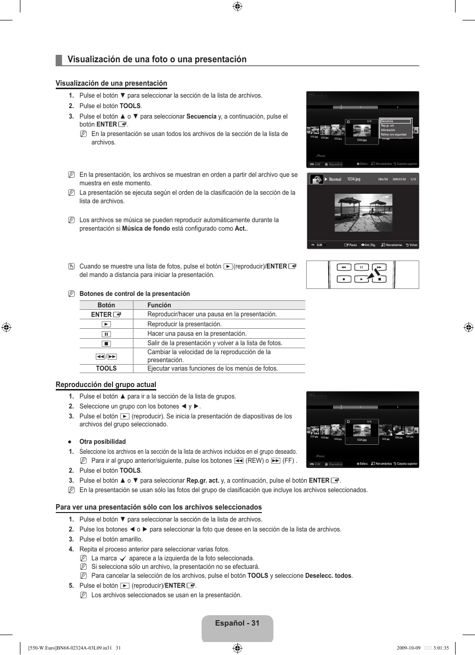 Visualización de una foto o una presentación, Español - 31, Visualización de una presentación | Reproducción del grupo actual | Samsung LE32B550A5P User Manual | Page 289 / 458
