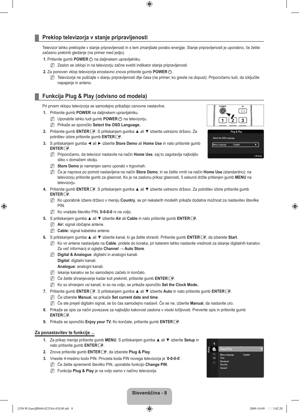 Preklop televizorja v stanje pripravljenosti, Funkcija plug & play (odvisno od modela) | Samsung LE32B550A5P User Manual | Page 362 / 458