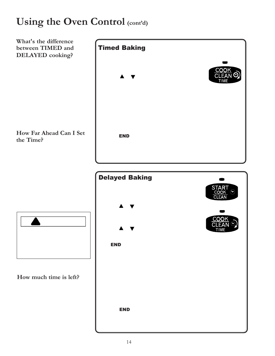 Using the oven control, Caution, Contd) timed baking | Delayed baking, How far ahead can i set the time, How much time is left | Amana BIGOVEN ACF4205A User Manual | Page 14 / 32