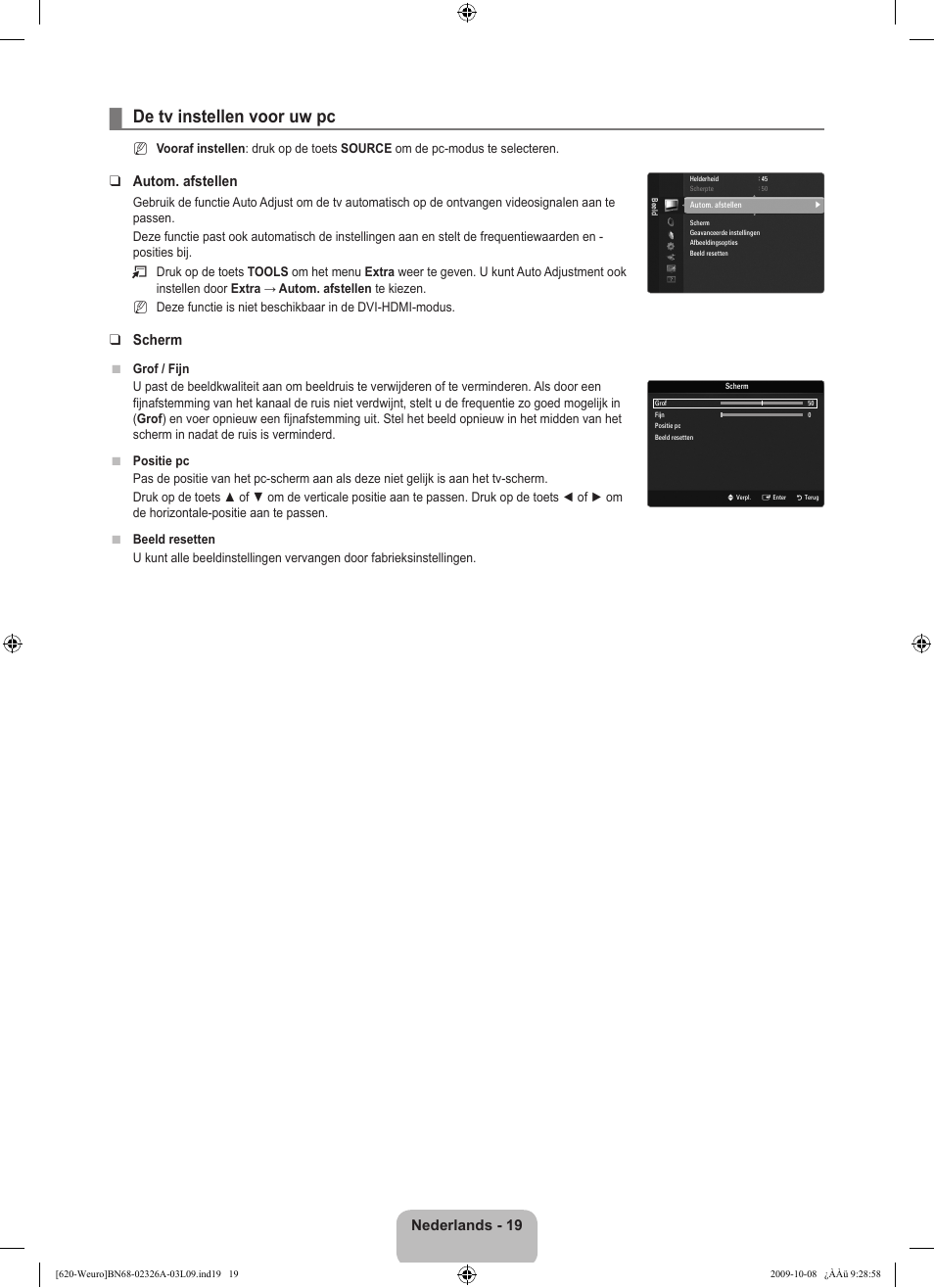 De tv instellen voor uw pc, Nederlands - 19, Autom. afstellen | Scherm | Samsung LE46B620R3W User Manual | Page 179 / 458