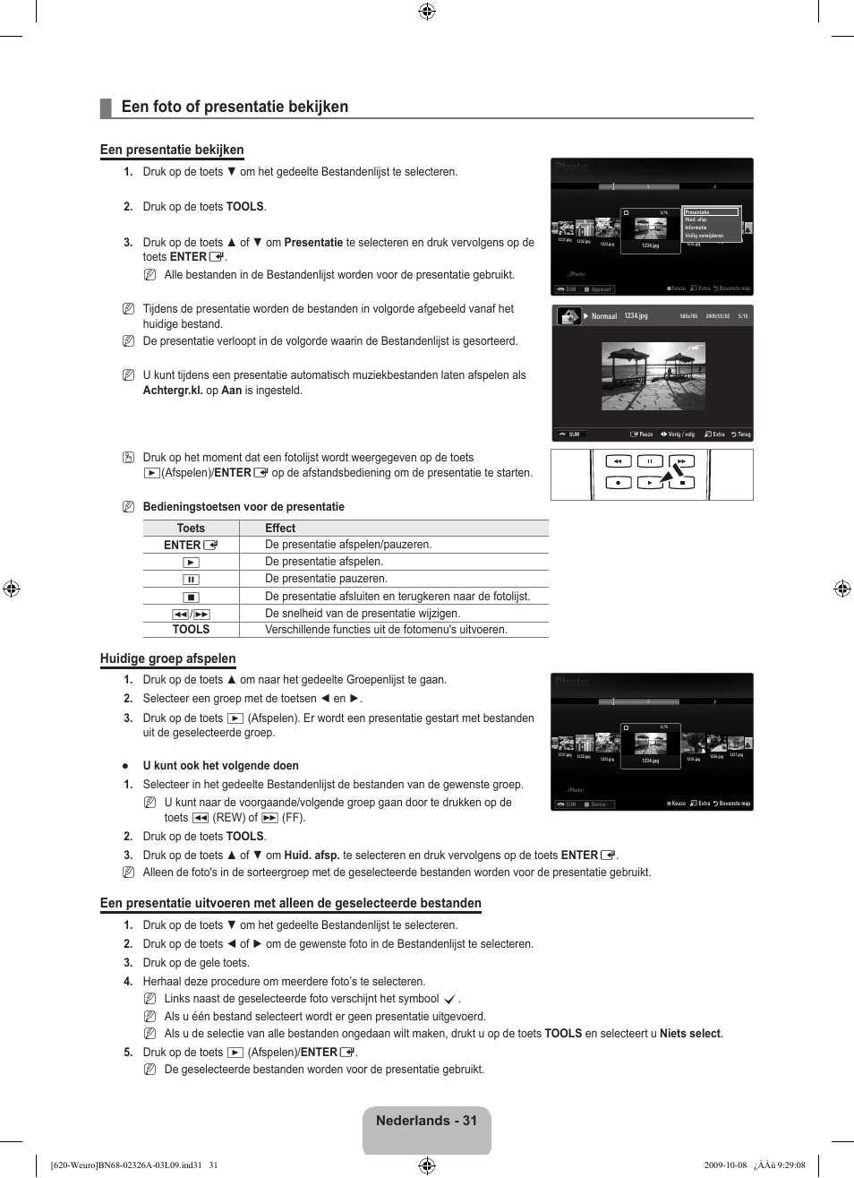 Een foto of presentatie bekijken, Nederlands - 31, Een presentatie bekijken | Huidige groep afspelen | Samsung LE46B620R3W User Manual | Page 191 / 458