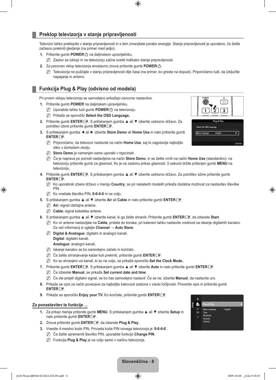 Preklop televizorja v stanje pripravljenosti, Funkcija plug & play (odvisno od modela) | Samsung LE46B620R3W User Manual | Page 362 / 458