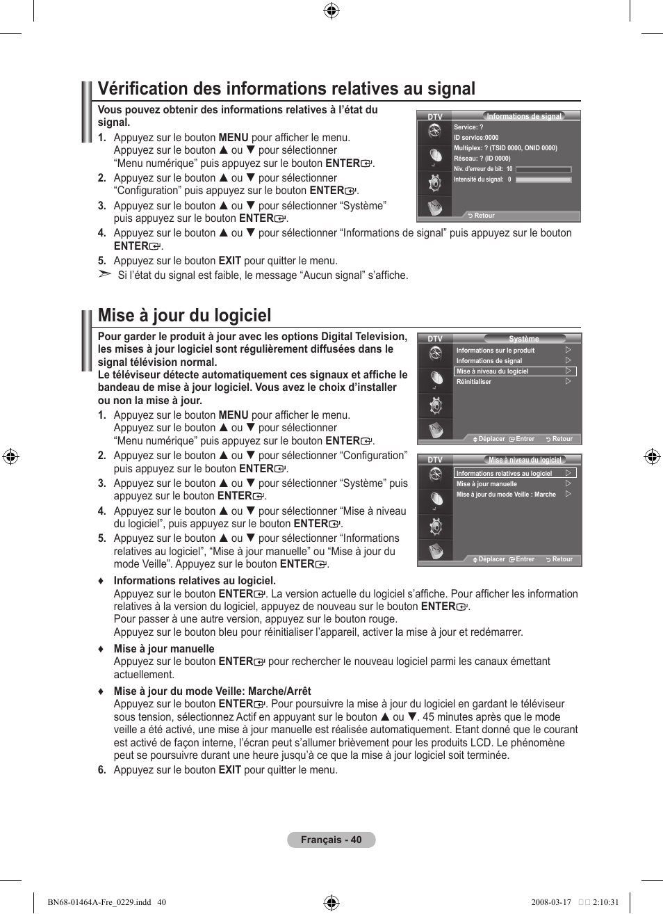 Vérification des informations relatives au signal, Mise à jour du logiciel | Samsung LE32A436T1D User Manual | Page 100 / 468
