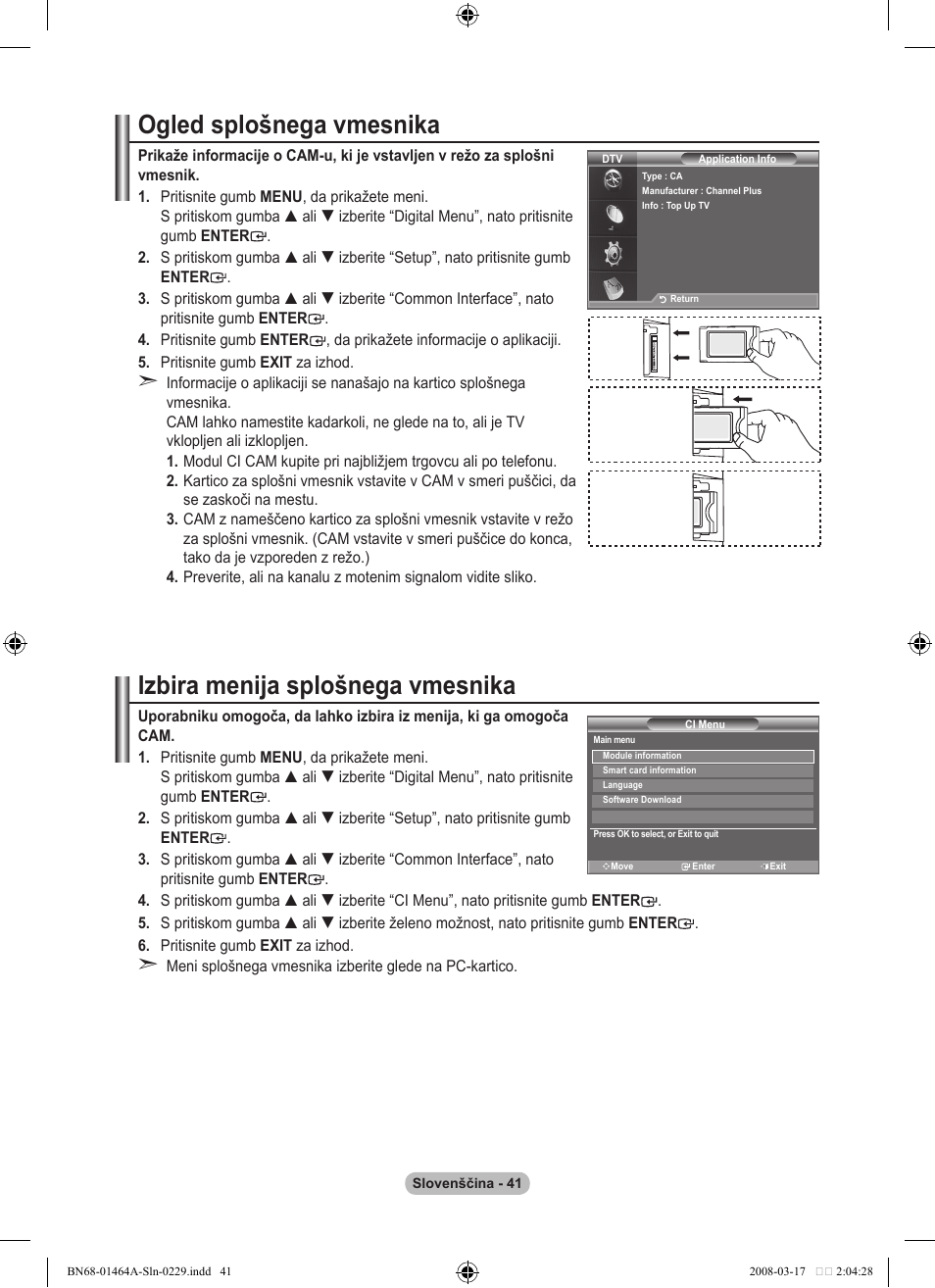 Ogled splošnega vmesnika, Izbira menija splošnega vmesnika | Samsung LE32A436T1D User Manual | Page 451 / 468