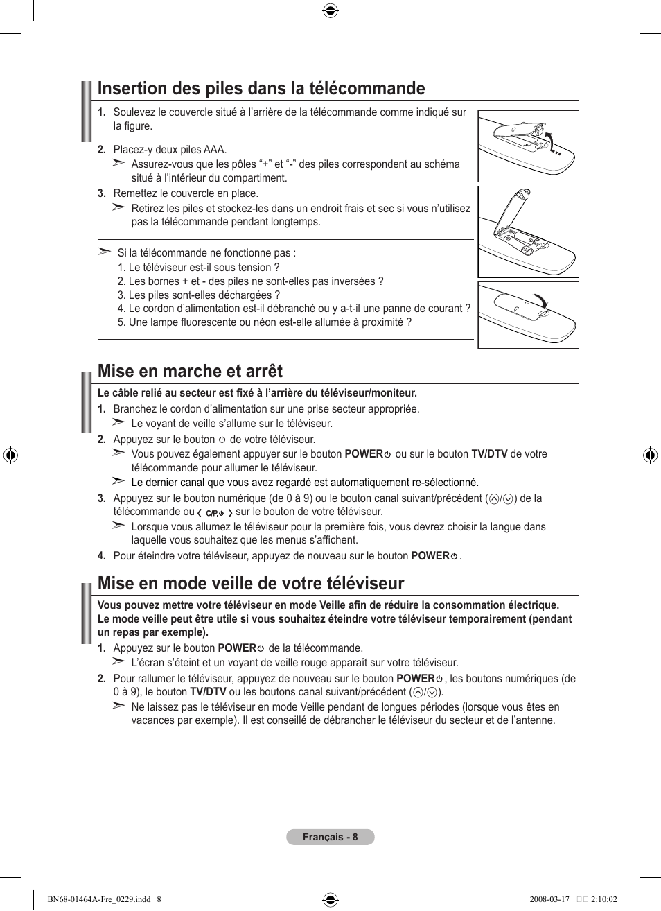 Insertion des piles dans la télécommande, Mise en marche et arrêt, Mise en mode veille de votre téléviseur | Samsung LE32A436T1D User Manual | Page 68 / 468