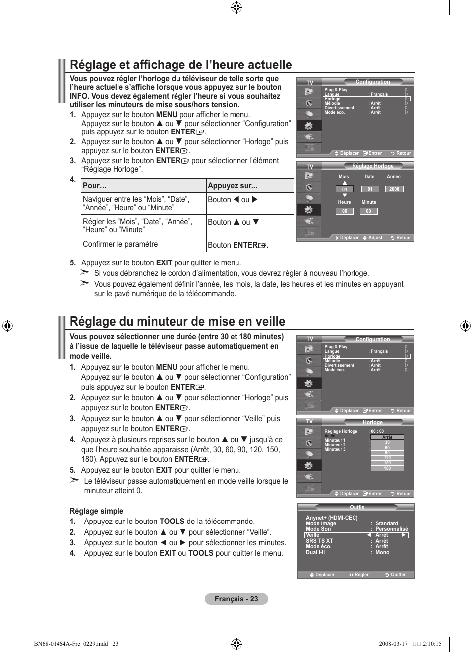 Réglage et affichage de l’heure actuelle, Réglage du minuteur de mise en veille, Pour… appuyez sur... naviguer entre les | Bouton  ou  régler les, Bouton  ou  confirmer le paramètre bouton enter | Samsung LE32A436T1D User Manual | Page 83 / 468