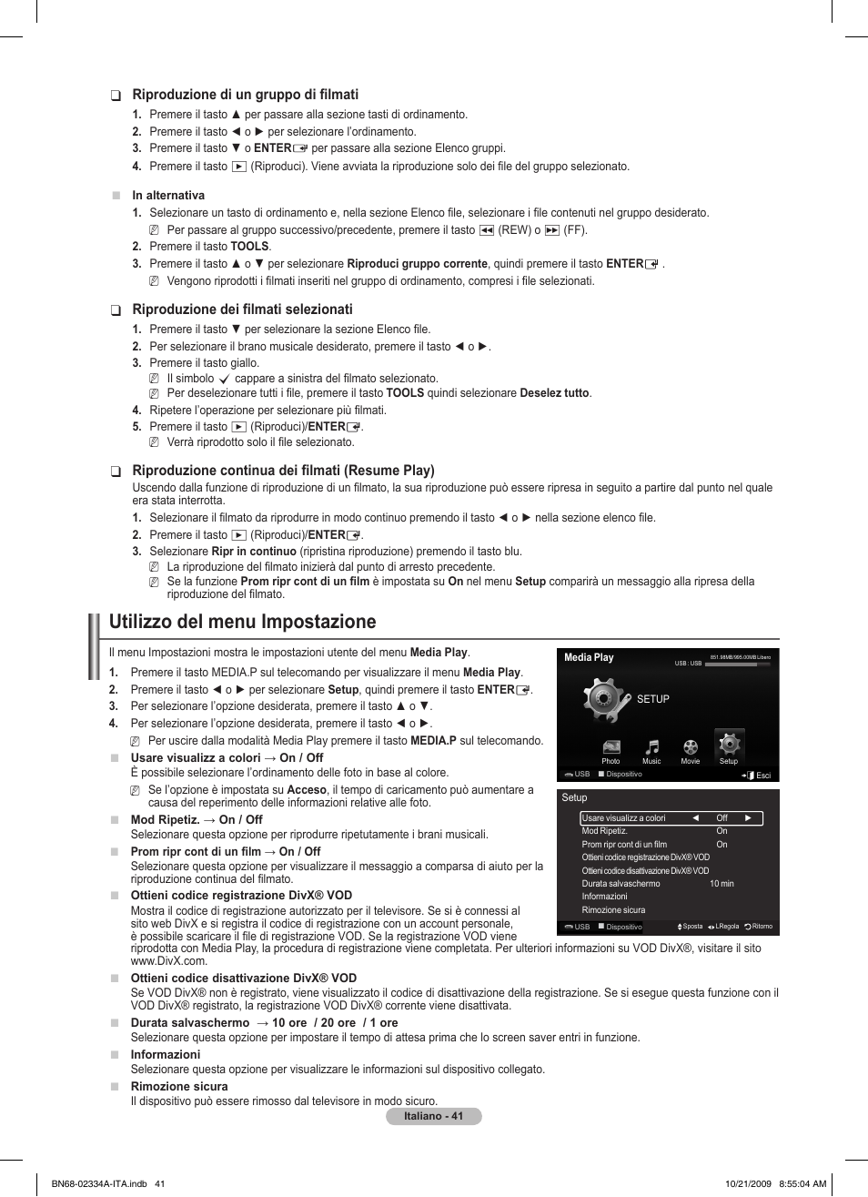 Utilizzo del menu impostazione, Riproduzione di un gruppo di filmati, Riproduzione dei filmati selezionati | Riproduzione continua dei filmati (resume play) | Samsung PS58B850Y1P User Manual | Page 336 / 655