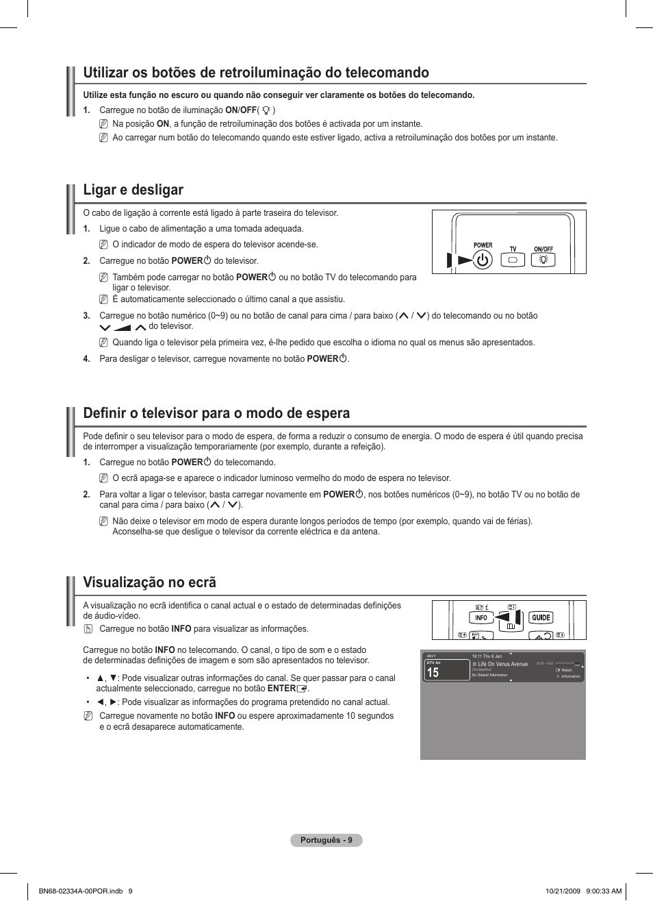Ligar e desligar, Definir o televisor para o modo de espera, Visualização no ecrã | Samsung PS58B850Y1P User Manual | Page 447 / 655