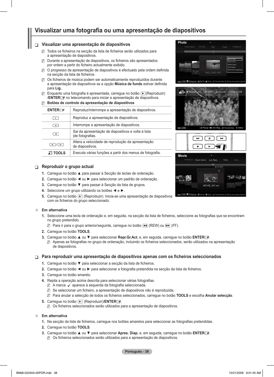 Visualizar uma apresentação de diapositivos, Reproduzir o grupo actual | Samsung PS58B850Y1P User Manual | Page 476 / 655