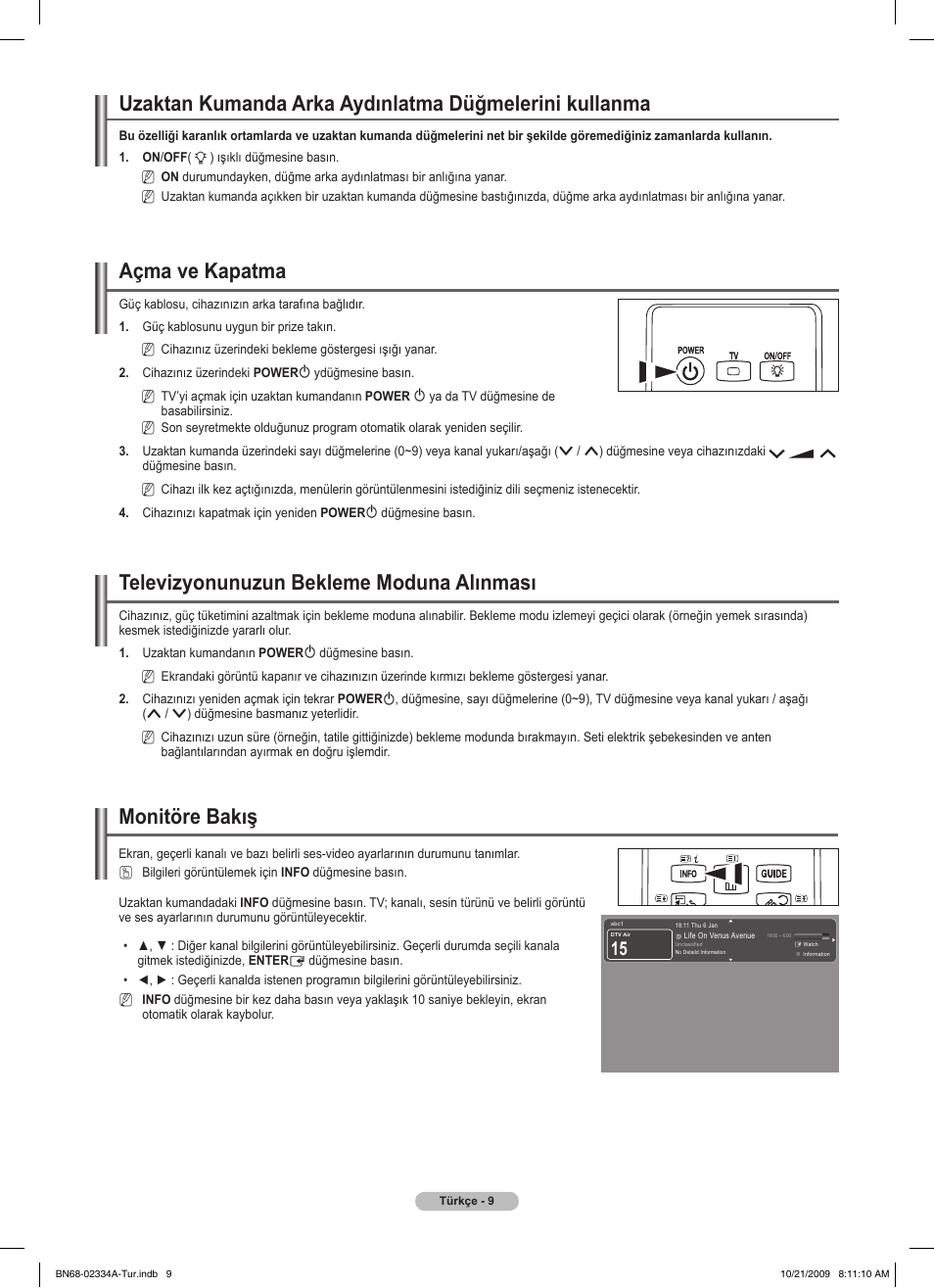 Açma ve kapatma, Televizyonunuzun bekleme moduna alınması, Monitöre bakış | Samsung PS58B850Y1P User Manual | Page 589 / 655