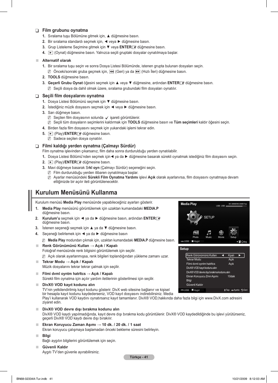 Kurulum menüsünü kullanma, Film grubunu oynatma, Seçili film dosyalarını oynatma | Filmi kaldığı yerden oynatma (çalmayı sürdür) | Samsung PS58B850Y1P User Manual | Page 621 / 655