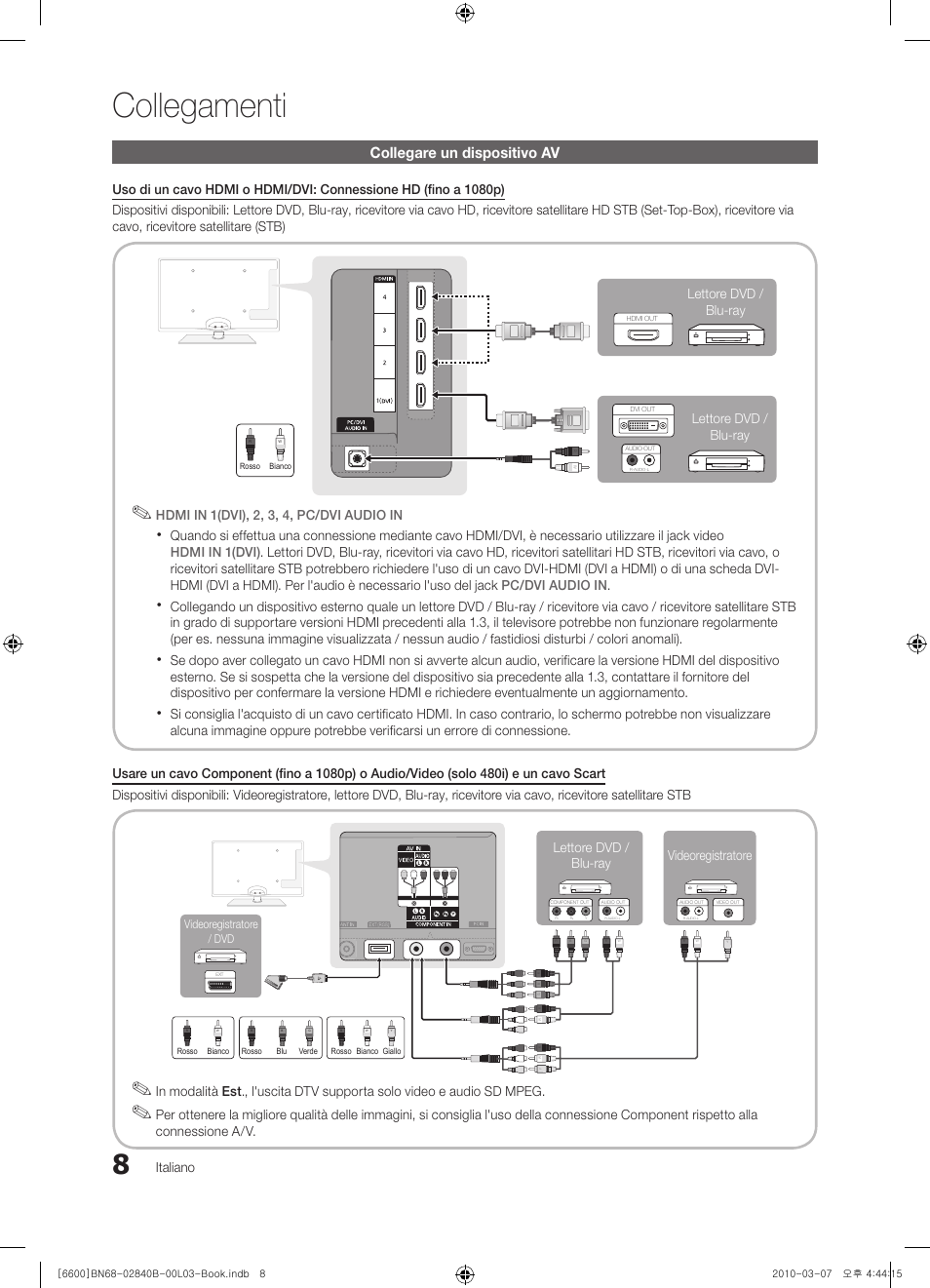 Collegamenti, Collegare un dispositivo av, Italiano | Hdmi in 1(dvi), 2, 3, 4, pc/dvi audio in, Videoregistratore lettore dvd / blu-ray, Lettore dvd / blu-ray lettore dvd / blu-ray | Samsung UE32C6600UP User Manual | Page 68 / 181