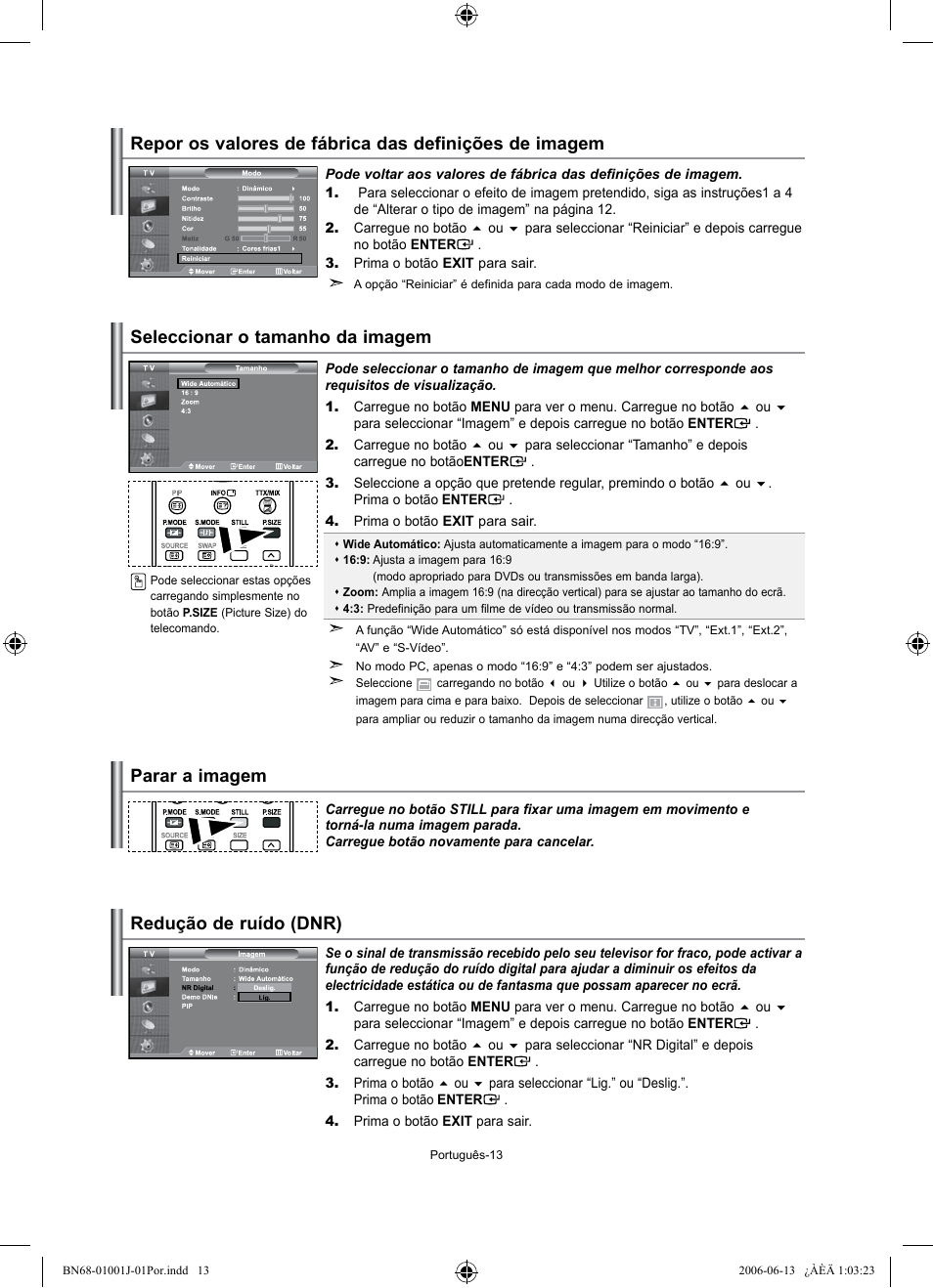 Seleccionar o tamanho da imagem, Parar a imagem, Redução de ruído (dnr) | Samsung LE32S71B User Manual | Page 145 / 187