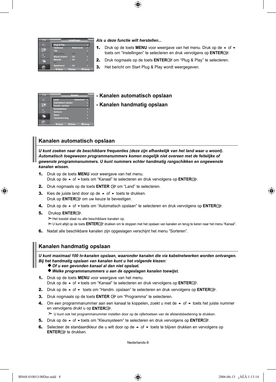 Kanalen automatisch opslaan, Kanalen handmatig opslaan | Samsung LE32S71B User Manual | Page 88 / 187