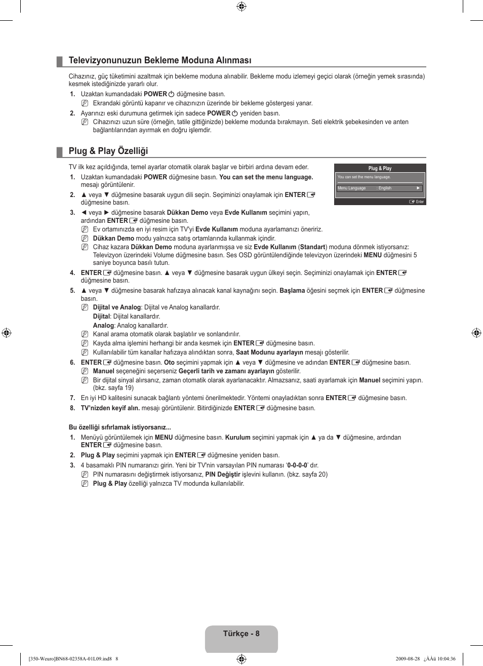 Televizyonunuzun bekleme moduna alınması, Plug & play özelliği | Samsung LE26B350F1W User Manual | Page 266 / 296