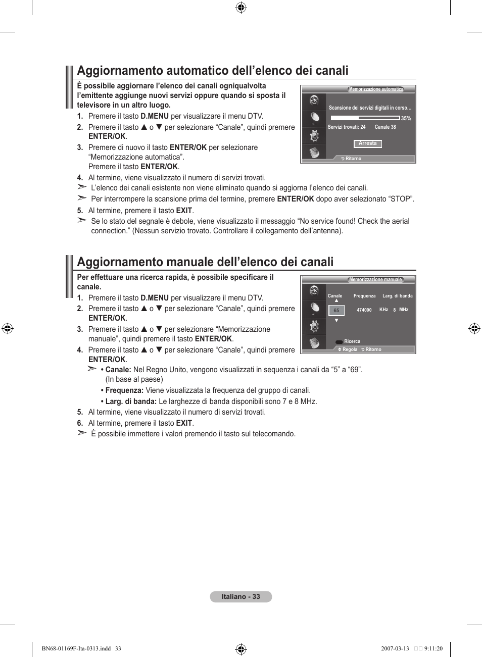 Aggiornamento automatico dell’elenco dei canali, Aggiornamento manuale dell’elenco dei canali | Samsung LE26R87BD User Manual | Page 259 / 451