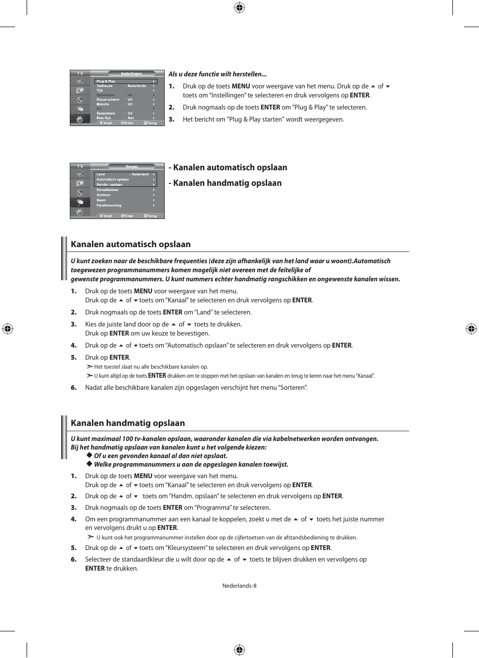 Kanalen automatisch opslaan, Kanalen handmatig opslaan | Samsung LE46N71B User Manual | Page 142 / 313