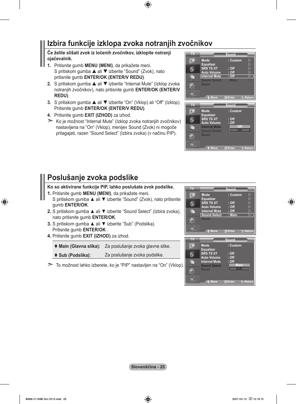 Izbira funkcije izklopa zvoka notranjih zvočnikov, Poslušanje zvoka podslike | Samsung LE40R87BD User Manual | Page 461 / 498